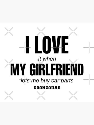 Goonzquad Merch I Love It When Girlfriend Let’S Me Buy Car Parts Tapestry Official Goonzquad Merch