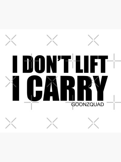 Goonzquad Merch I Dont Lift I Carry Tapestry Official Goonzquad Merch