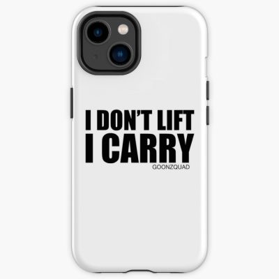 Goonzquad Merch I Dont Lift I Carry Iphone Case Official Goonzquad Merch